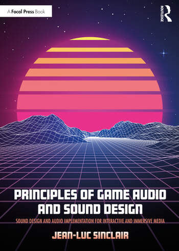 Sinclair - Principles of Game Audio and Sound Design