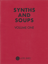Load image into Gallery viewer, Synths and Soups - Volume One
