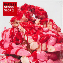 Load image into Gallery viewer, Battles : Dross Glop 2 (12",45 RPM,Single)
