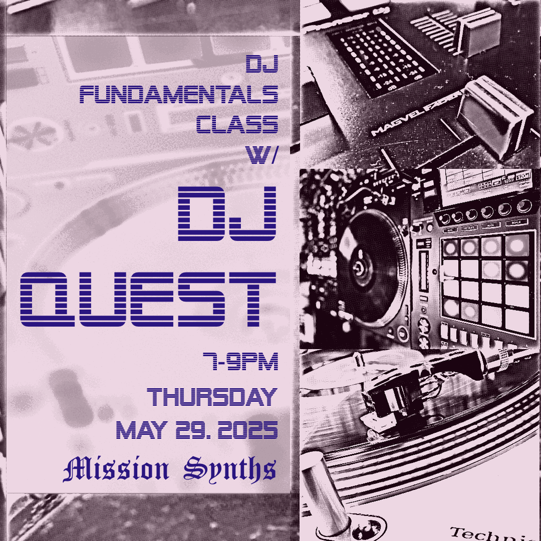 DJ Fundamentals with DJ Quest Class