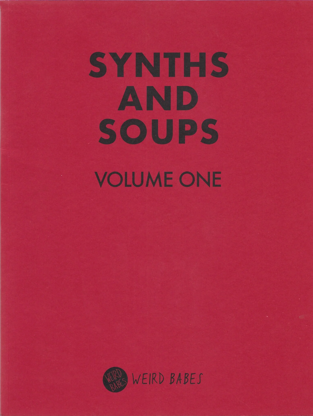 Synths and Soups - Volume One
