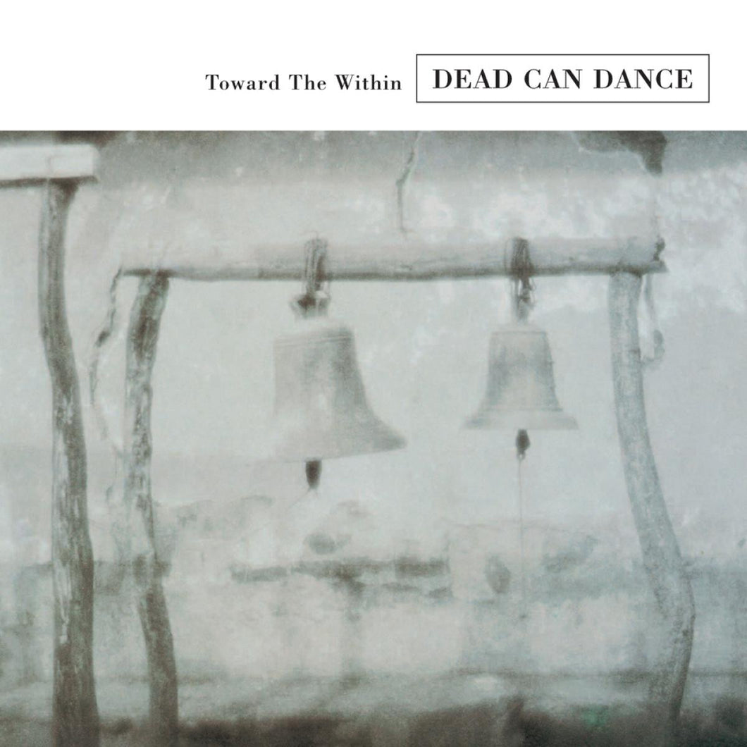Dead Can Dance - Toward The Within
