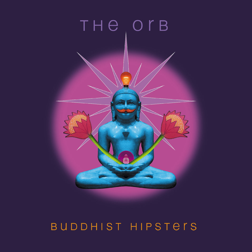 Orb, The - Buddhist Hipsters