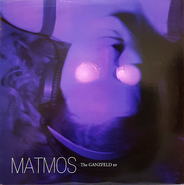 Matmos : The Ganzfeld EP (12