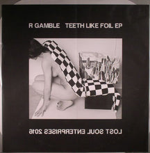 Load image into Gallery viewer, R Gamble : Teeth Like Foil (12&quot;)
