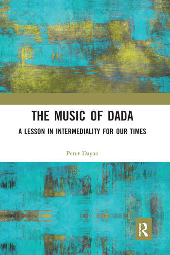 Dayan - The Music of Dada / A lesson in intermediality for our times