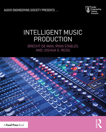 De Man / Stables / D. Reiss - Intelligent Music Production