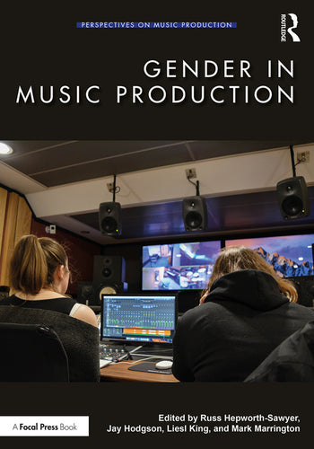 Hepworth-Sawyer / Hodgson / King / Marrington - Gender in Music Production