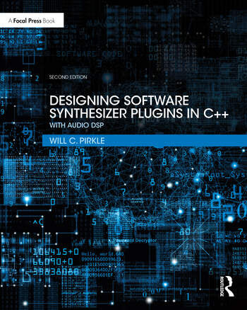 Pirkle - Designing Software Synthesizer Plugins in C++